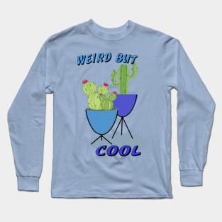 Weird but Cool Long Sleeve T-Shirt